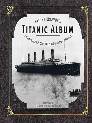 cover image of Father Browne's Titanic Album